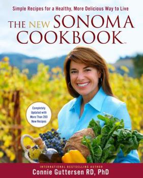 Hardcover The New Sonoma Cookbook(tm): Simple Recipes for a Healthy, More Delicious Way to Live Book