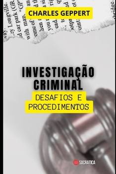 Paperback Investigação Criminal: Desafios e Procedimentos [Portuguese] Book