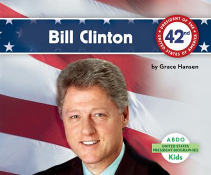 Bill Clinton - Book  of the Presidential Biographies