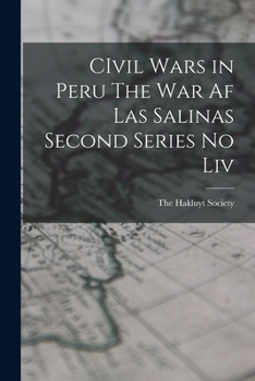 Paperback CIvil Wars in Peru The War af Las Salinas Second Series no Liv Book