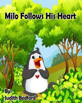 Paperback Milo Follows His Heart: -Teaching CHILDREN and parents alike to DO AWAY with LIMITING BELIEFS! [Self Help Children's Book] Book