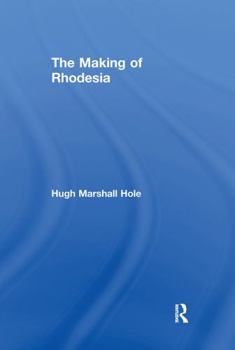 The Making of Rhodesia