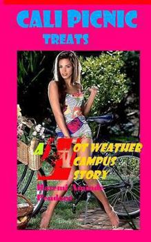 Paperback Cali Picnic Treats: A Hot Weather Campus Story - HWC Book