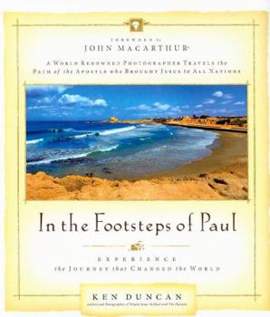 Hardcover In the Footsteps of Paul: Experience the Journey That Changed the World Book