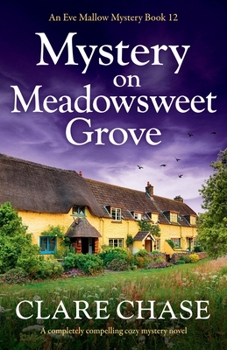 Paperback Mystery on Meadowsweet Grove: A completely compelling cozy mystery novel Book