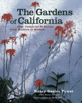 Hardcover The Gardens of California: Four Centuries of Design from Mission to Modern Book