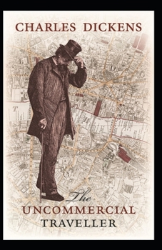 The Uncommercial Traveller Illustrated