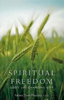 Paperback Spiritual Freedom: God's Life-Changing Gift Book