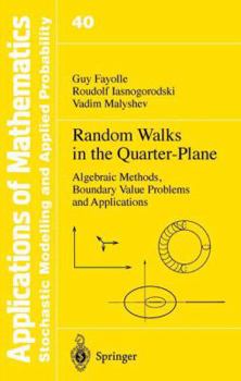 Paperback Random Walks in the Quarter-Plane: Algebraic Methods, Boundary Value Problems and Applications Book