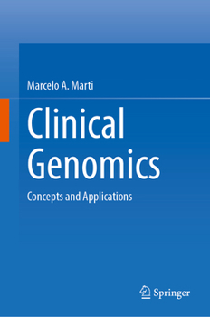 Hardcover Clinical Genomics: Concepts and Applications Book