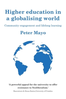 Paperback Higher Education in a Globalising World: Community Engagement and Lifelong Learning Book