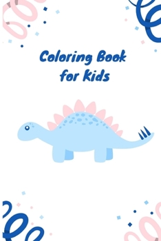 Paperback Kids Coloring Book: For Kids Aged 2-4 Book