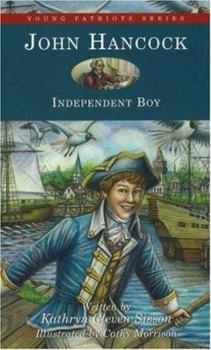 John Hancock New England Boy - Book  of the Childhood of Famous Americans