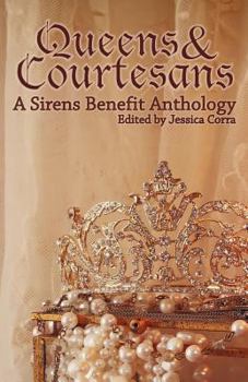 Paperback Queens & Courtesans: A Sirens Benefit Anthology Book