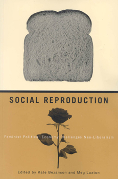 Paperback Social Reproduction: Feminist Political Economy Challenges Neo-Liberalism Book