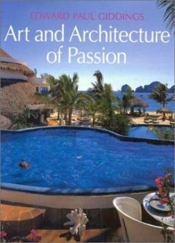 Hardcover Edward Paul Giddings: Art and Architecture of Passion Book