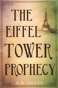 Paperback The Eiffel Tower Prophecy Book