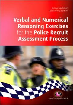 Paperback Verbal and Numerical Reasoning Exercises for the Police Recruit Assessment Process Book