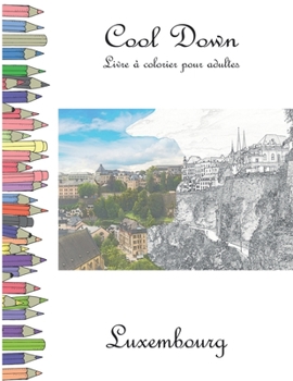 Paperback Cool Down - Livre á colorier pour adultes: Luxembourg [French] Book