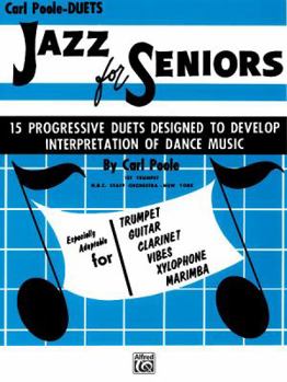 Paperback Jazz for Seniors: 15 more progressive duets for jazz-oriented like instruments Book
