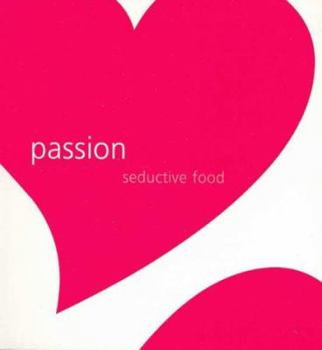 Paperback Passion - Seductive Food Book