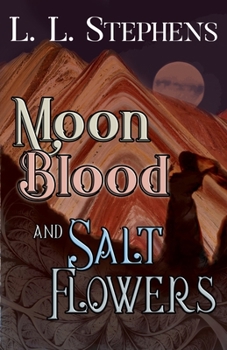 Paperback Moon Blood and Salt Flowers Book