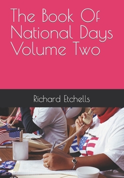 Paperback The Book Of National Days Volume Two [Large Print] Book