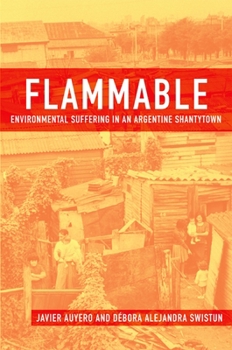 Paperback Flammable: Environmental Suffering in an Argentine Shantytown Book