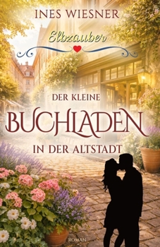 Paperback Der kleine Buchladen in der Altstadt (Elbzauber 3) [German] Book