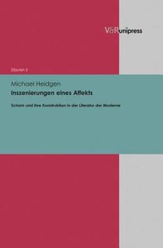 Hardcover Inszenierungen Eines Affekts: Scham Und Ihre Konstruktion in Der Literatur Der Moderne [German] Book