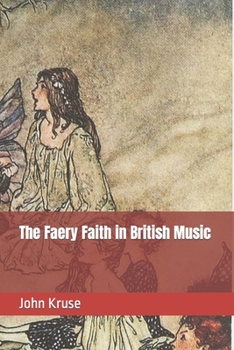 Paperback The Faery Faith in British Music Book
