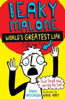 Paperback The Beaky Malone: The World's Greatest Liar Book