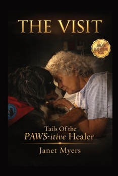Paperback The Visit: Tails of the PAWS-itive Healer Book
