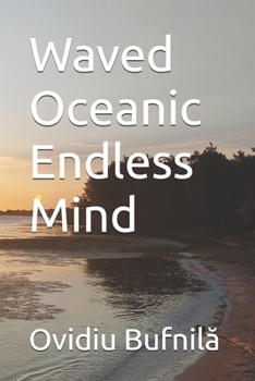 Waved Oceanic Endless Mind