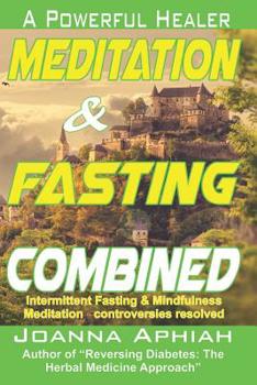 Paperback Meditation and Fasting Combined: A Powerful Healer Book