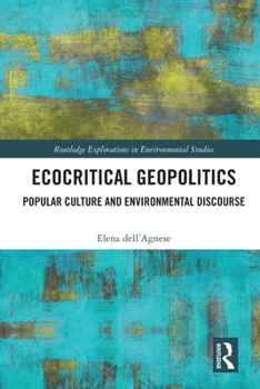 Paperback Ecocritical Geopolitics: Popular Culture and Environmental Discourse Book
