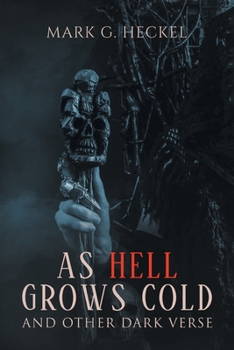 Paperback As Hell Grows Cold, and other Dark Verse Book