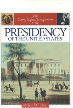 Hardcover Young Oxford Companion to the Presidency of the United States Book