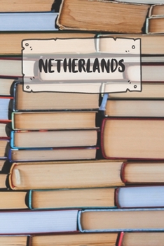 Paperback Netherlands: Ruled Travel Diary Notebook or Journey Journal - Lined Trip Pocketbook for Men and Women with Lines Book