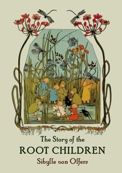 Hardcover The Story of the Root Children: Mini Edition Book