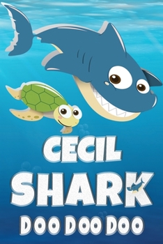 Cecil: Cecil Shark Doo Doo Doo Notebook Journal For Drawing or Sketching Writing Taking Notes, Custom Gift With The Girls Name Cecil