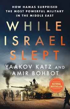 Hardcover While Israel Slept: How Hamas Surprised the Most Powerful Military in the Middle East Book