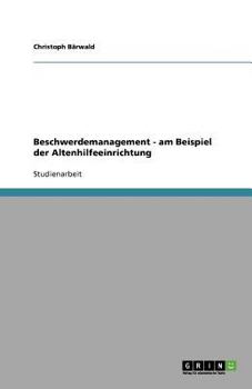 Paperback Beschwerdemanagement in der Altenhilfeeinrichtung [German] Book