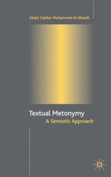 Hardcover Textual Metonymy: A Semiotic Approach Book