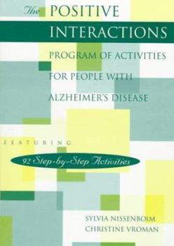 Paperback Positive Interactions Program of Activities for People with Alzheimers Book