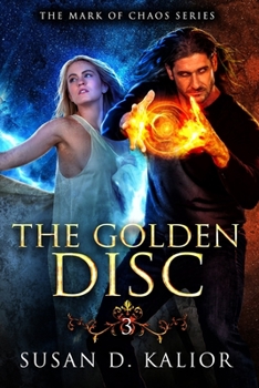 Paperback The Golden Disc: The Mark of Chaos Series-Book Three Book