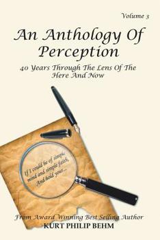 Paperback An Anthology of Perception Volume 3: 40 Years Through the Lens of the Here and Now Book