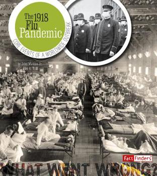 Hardcover The 1918 Flu Pandemic: Core Events of a Worldwide Outbreak Book