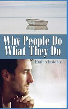 Paperback Why People Do What They Do Book