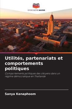Paperback Utilités, partenariats et comportements politiques [French] Book